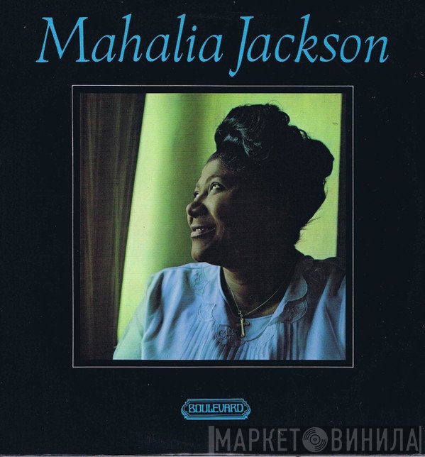 Mahalia Jackson - Mahalia Jackson