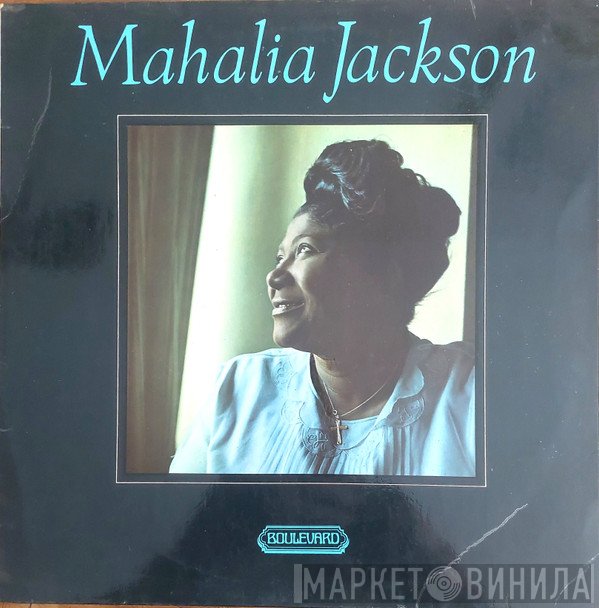 Mahalia Jackson - Mahalia Jackson