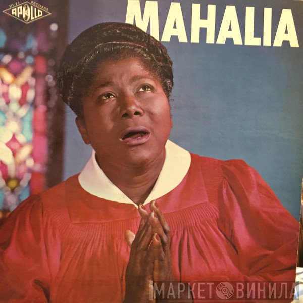 Mahalia Jackson  - Mahalia