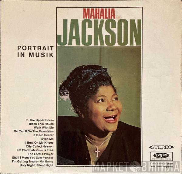 Mahalia Jackson  - Portrait In Musik