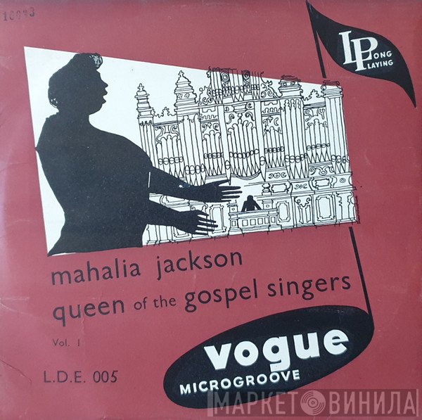Mahalia Jackson - Queen Of The Gospel Singers Vol. 1