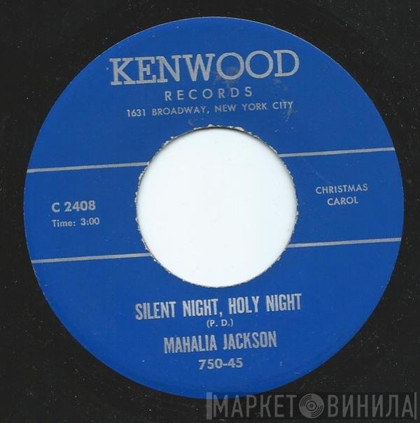 Mahalia Jackson - Silent Night, Holy Night / Lord's Prayer