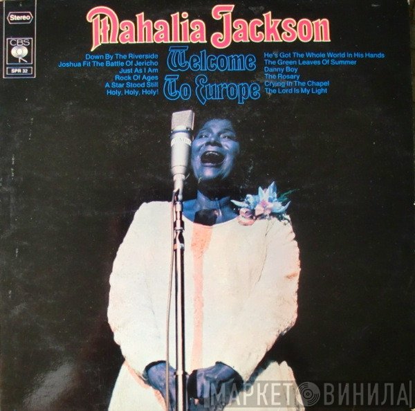 Mahalia Jackson  - Welcome To Europe