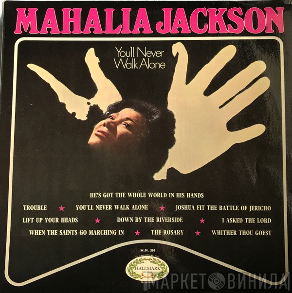 Mahalia Jackson - You'll Never Walk Alone