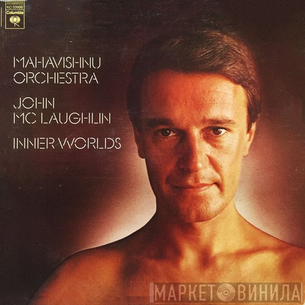 Mahavishnu Orchestra / John McLaughlin  - Inner Worlds