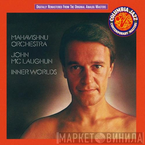 Mahavishnu Orchestra & John McLaughlin  - Inner Worlds