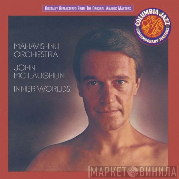 Mahavishnu Orchestra & John McLaughlin  - Inner Worlds