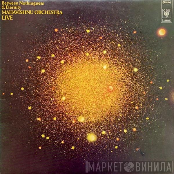 Mahavishnu Orchestra - Between Nothingness & Eternity