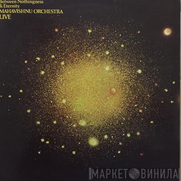 Mahavishnu Orchestra  - Between Nothingness & Eternity