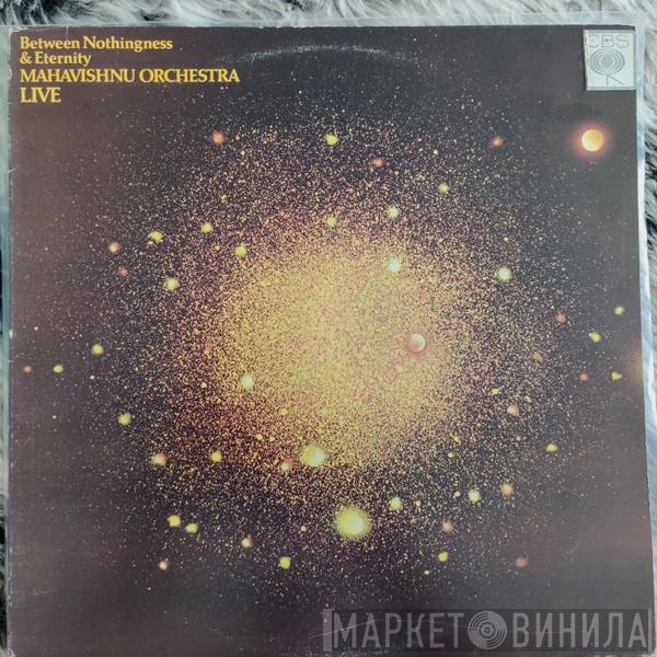 Mahavishnu Orchestra  - Between Nothingness & Eternity
