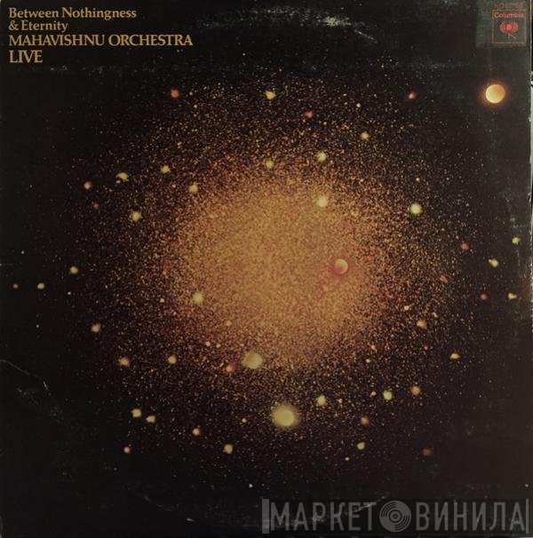 Mahavishnu Orchestra  - Between Nothingness & Eternity