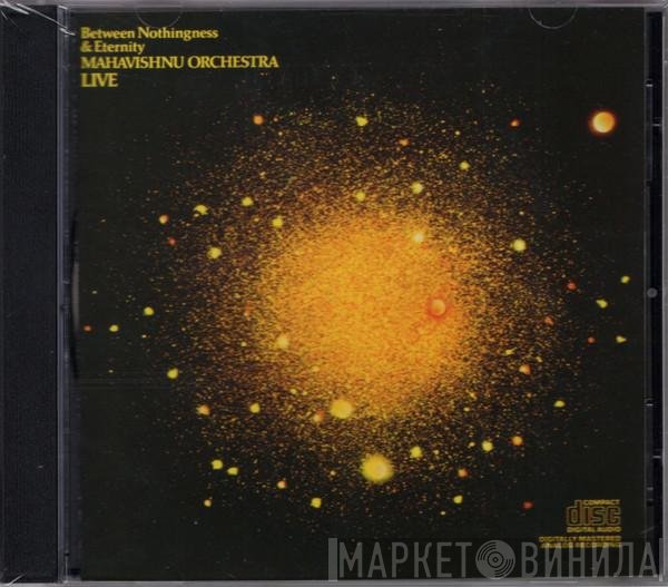 Mahavishnu Orchestra  - Between Nothingness & Eternity
