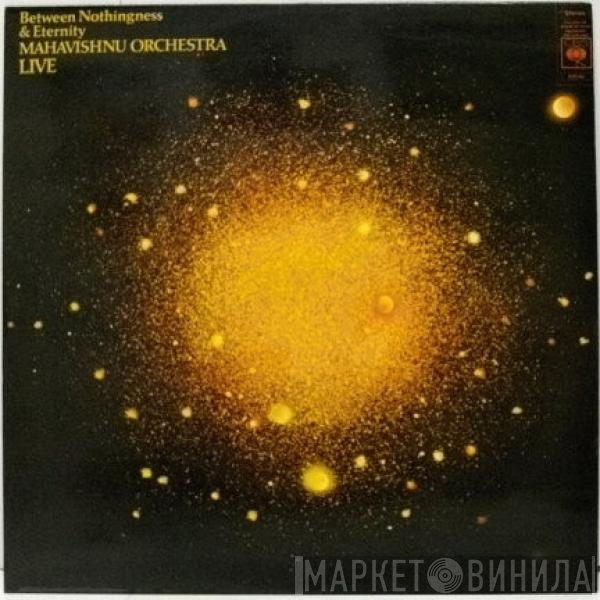 Mahavishnu Orchestra  - Between Nothingness & Eternity