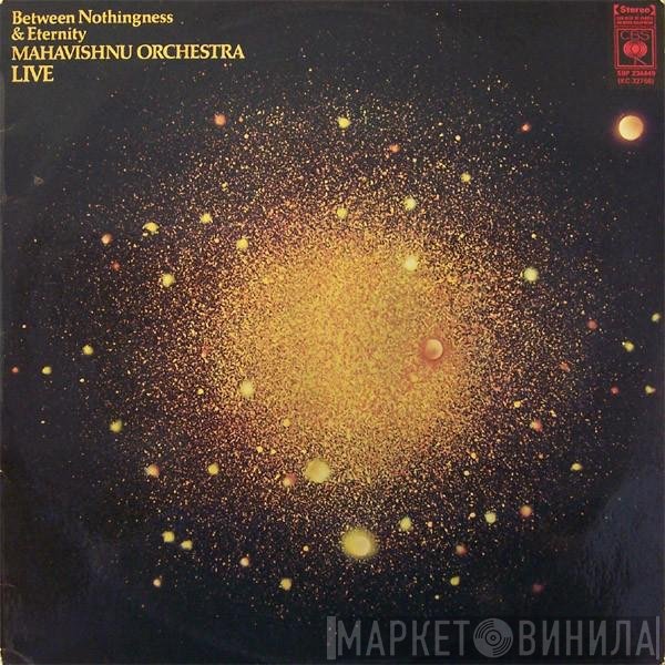 Mahavishnu Orchestra  - Between Nothingness & Eternity