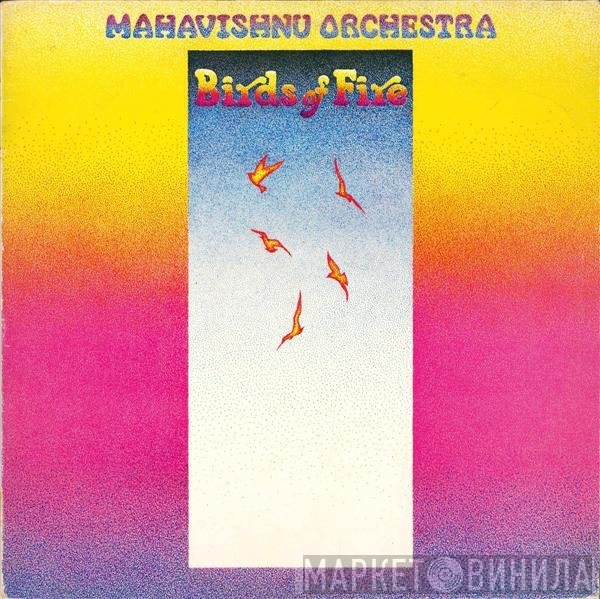 Mahavishnu Orchestra  - Birds Of Fire