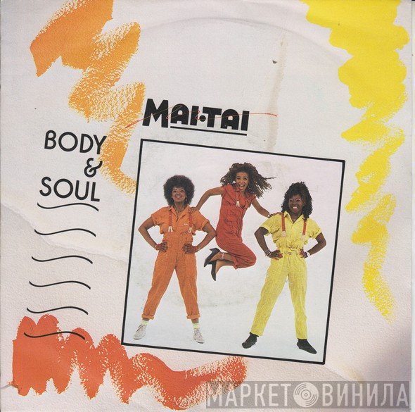 Mai Tai - Body &amp; Soul