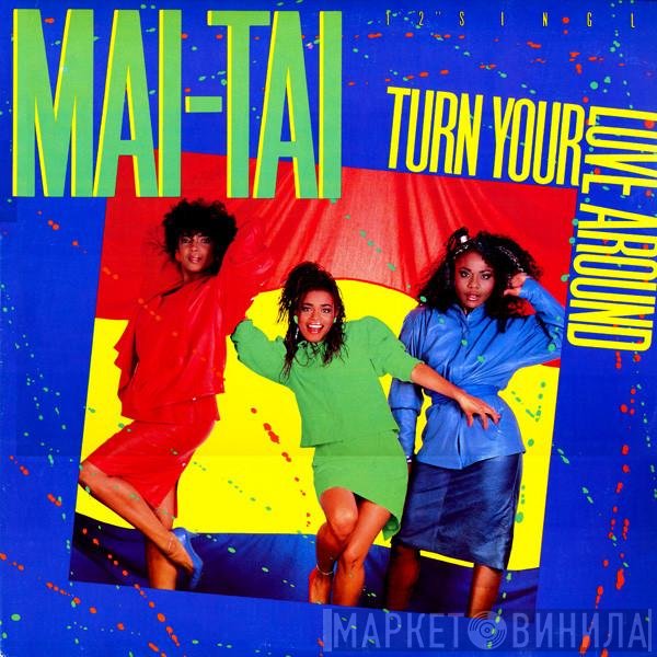Mai Tai - Turn Your Love Around
