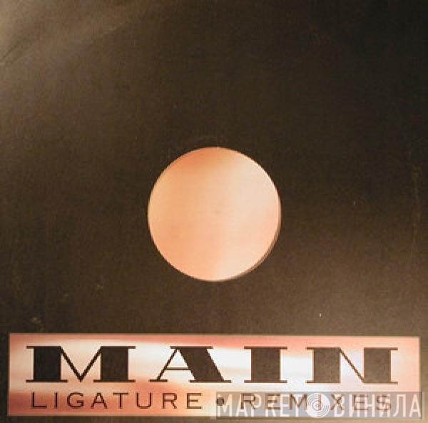 Main - Ligature • Remixes