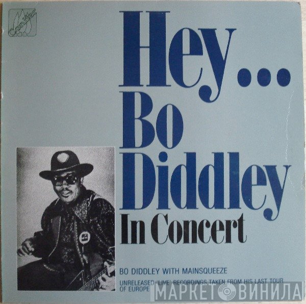 Mainsqueeze, Bo Diddley - Hey... Bo Diddley In Concert