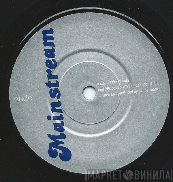 Mainstream  - Make It Easy