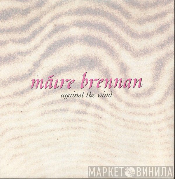Maire Brennan - Against The Wind