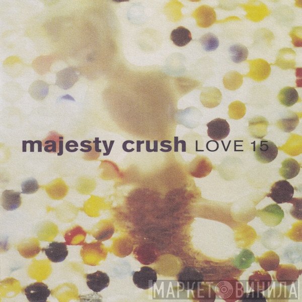 Majesty Crush - Love 15