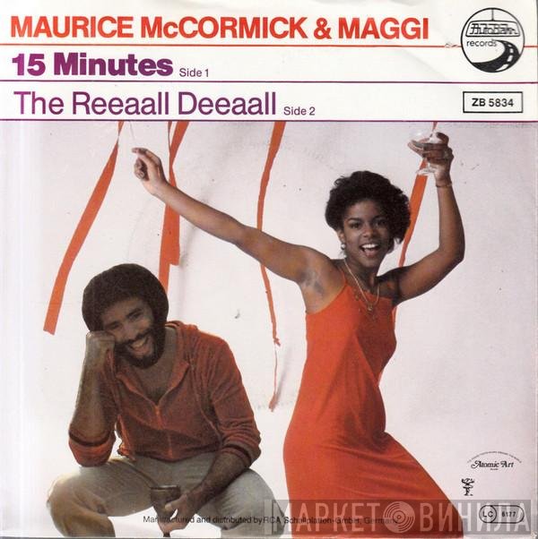 Maji , Maurice McCormick - 15 Minutes / The Reeaall Deeaall