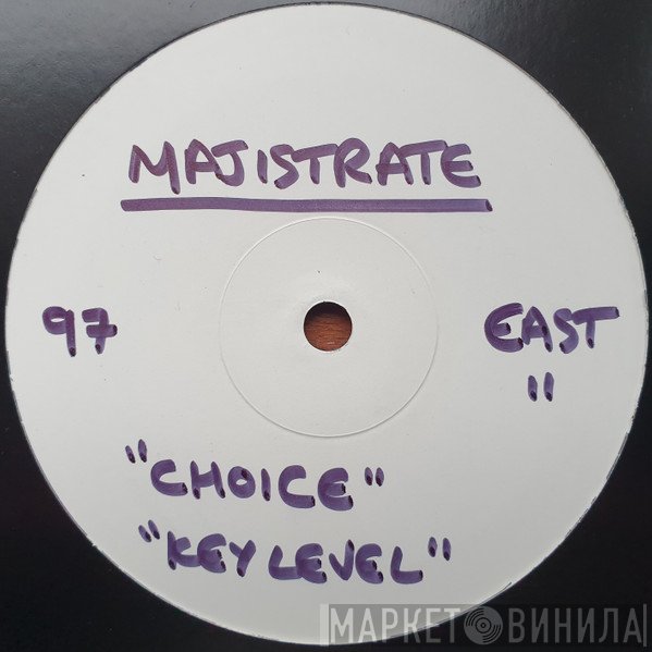 Majistrate  - Choice / Key Level