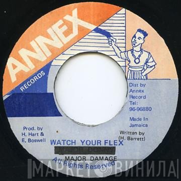 Major Damage - Watch Your Flex
