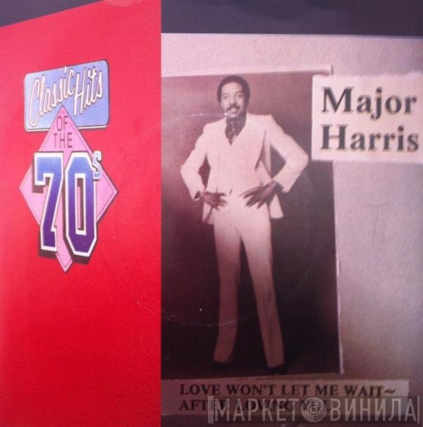 Major Harris - Love Won't Let Me Wait / After Lovin' You