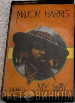 Major Harris  - My Way