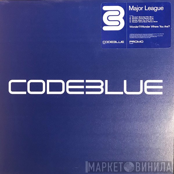 Major League - Wonder? / Wonder Where You Are?
