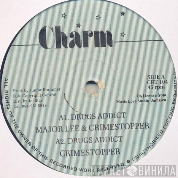 Major Lee, Crime Stoppa, Junior Brammer, Lucan Scissors - Drugs Addict // Warm &amp; Sunny Day / Love Me To The Max
