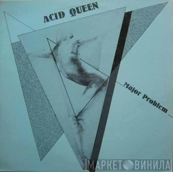 Major Problem  - Acid Queen
