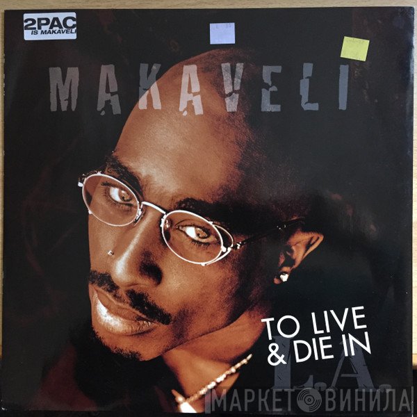 Makaveli - To Live &amp; Die In L.A