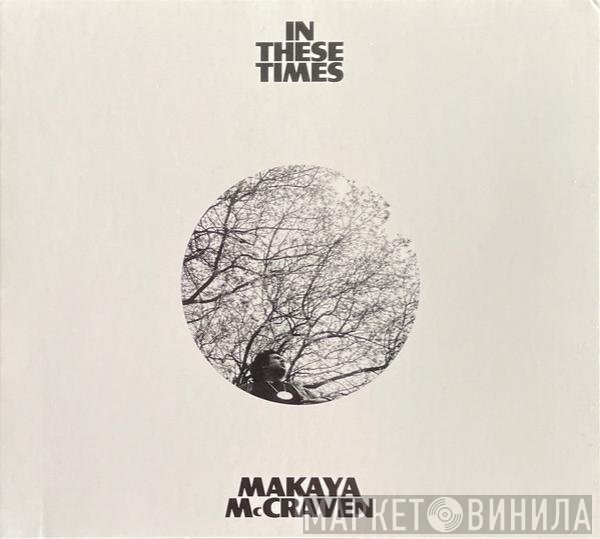 Makaya McCraven - In These Times