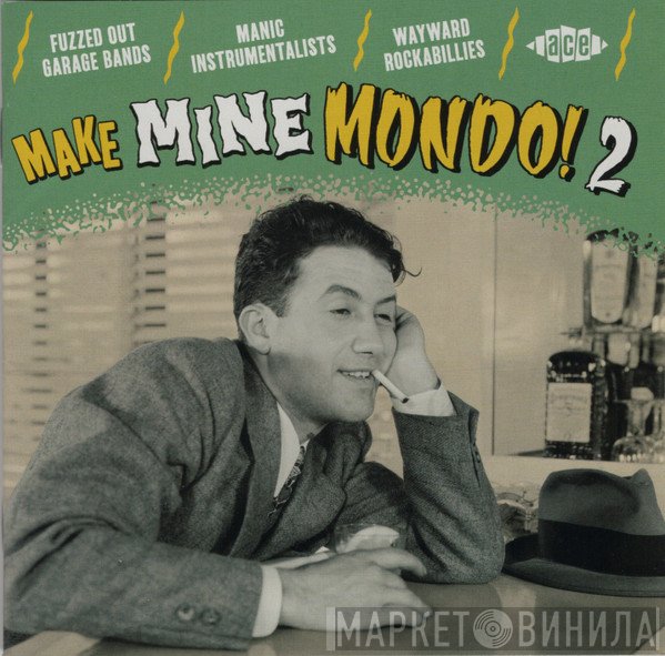  - Make Mine Mondo! 2