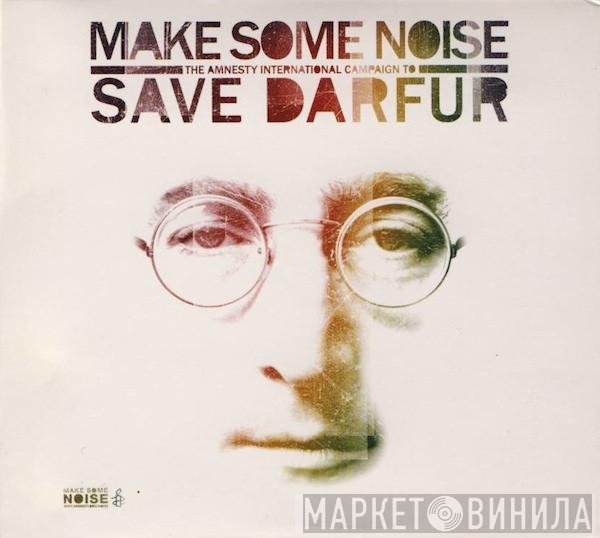  - Make Some Noise - The Amnesty International Campaign To Save Darfur