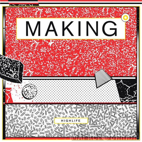Making  - Highlife