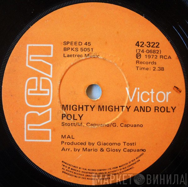 Mal  - Mighty Mighty And Roly Poly