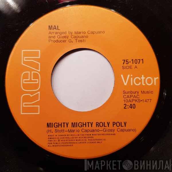 Mal  - Mighty Mighty Roly Poly