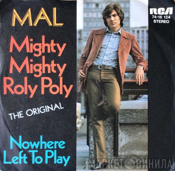 Mal  - Mighty Mighty Roly Poly