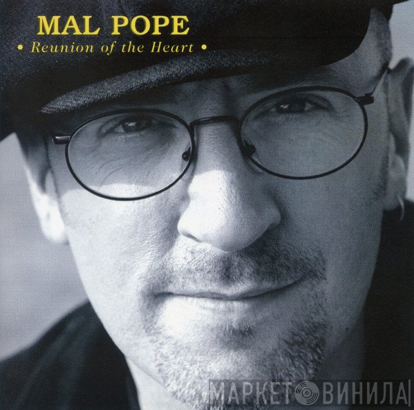 Mal Pope - Reunion Of The Heart