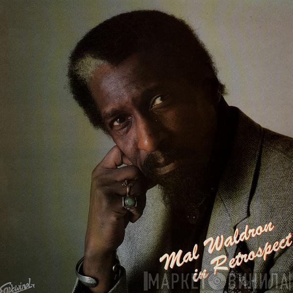 Mal Waldron  - In Retrospect