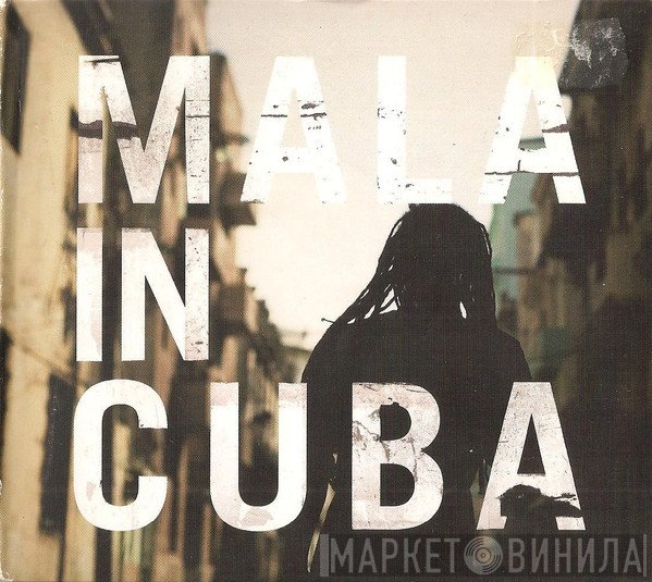 Mala   - Mala In Cuba