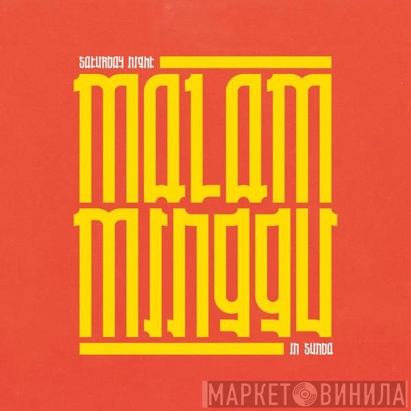  - Malam Minggu : A Saturday Night In Sunda