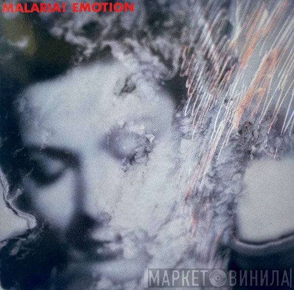 Malaria!  - Emotion