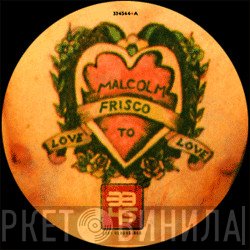 Malcolm Frisco - Love To Love