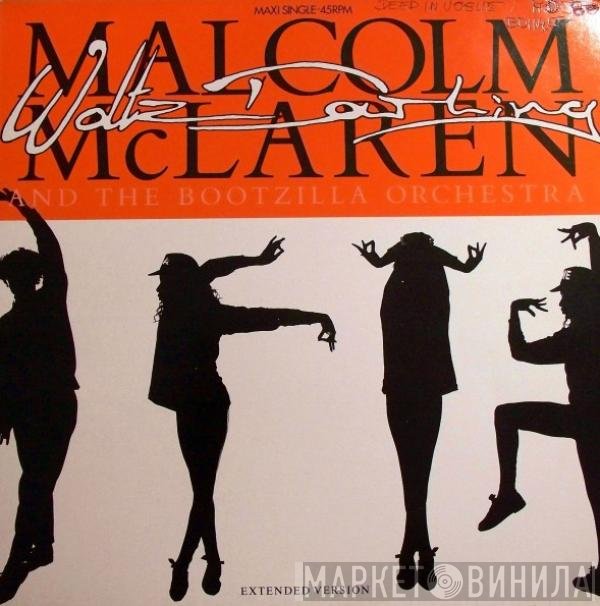 Malcolm McLaren And The Bootzilla Orchestra - Waltz Darling (Extended Version)
