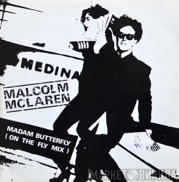 Malcolm McLaren - Madam Butterfly (On The Fly Mix)